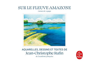 Sur le fleuve Amazone : carnet de voyage