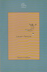 Lever l'encre : Histoires et traditions - D'occasion - Très bon