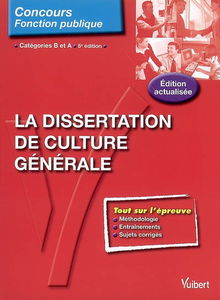 La dissertation de culture générale : catégories B et A