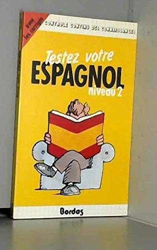 Testez votre espagnol : préparation au brevet des collèges : avec les corrigés