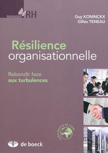 Résilience organisationnelle : rebondir face aux turbulences