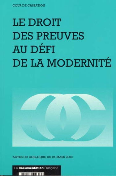 Le droit des preuves au défi de la modernité : actes