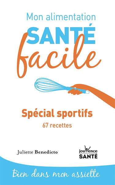Spécial sportifs : et 50 recettes