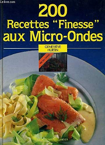 200 Recettes Finesse Aux Micro