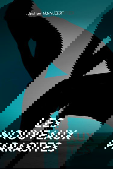 Les nouveaux parasites