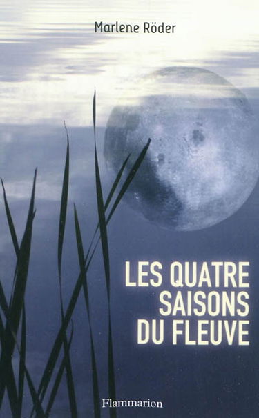 Les quatre saisons du fleuve