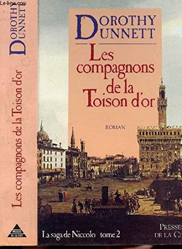 La Saga de Niccolo. Vol. 2. Les Compagnons de la toison d'or
