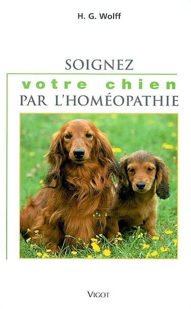 Soignez votre chien par l'homéopathie : manuel de praticien