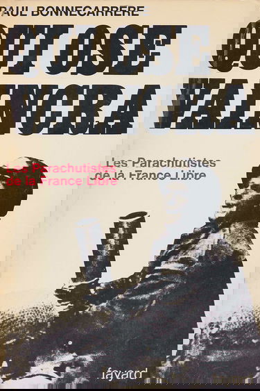 Qui ose vaincra. Les parachutistes de la France libre