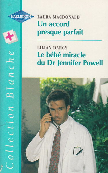 UN ACCORD PRESQUE PARFAIT + LE BEBE MIRACLE..