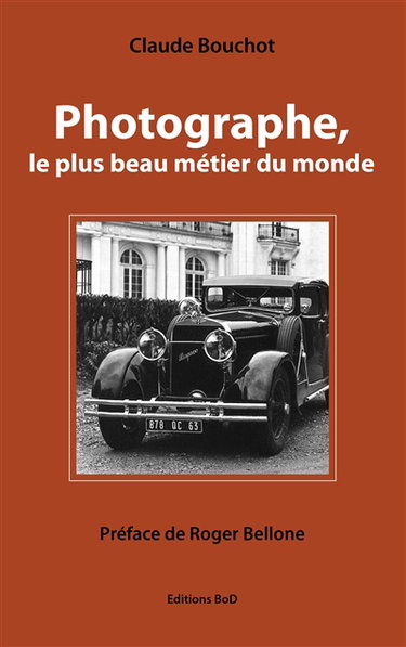 Couverture de Photographe, le plus beau métier du monde