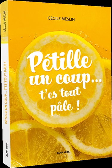 Couverture de Pétille un coup... t'es tout pâle !