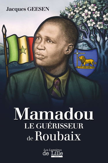 Mamadou: Le guérisseur de Roubaix