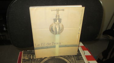 Le Fil de l'eau : Exposition, Paris, 10 décembre 1980-23 février 1981, Centre de création industrielle, Centre Georges Pompidou