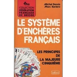Le systeme d'encheres français / les principes de la majeure cinquième