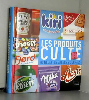 Couverture de Les produits culte 2- 80 recettes salées et sucrées