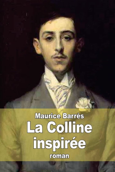 Couverture de La Colline inspirée par Maurice Barrès