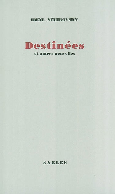 Destinées et autres nouvelles