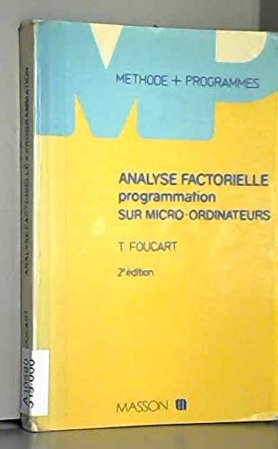 Analyse factorielle : programmation sur micro-ordinateurs, avec nouveaux programmes