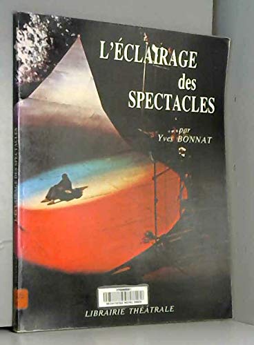 L'Eclairage des spectacles