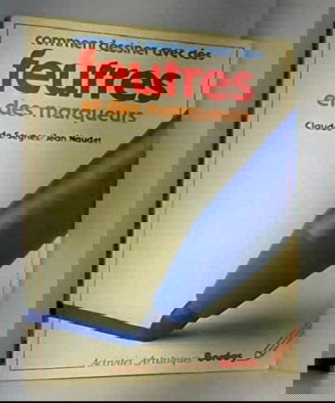 Comment dessiner avec des feutres et des marqueurs