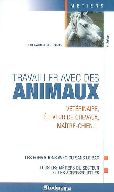 Travailler avec des animaux : vétérinaire, éleveur de chevaux, maître-chien... : les formations avec ou sans le bac, tous les métiers du secteur et les adresses utiles