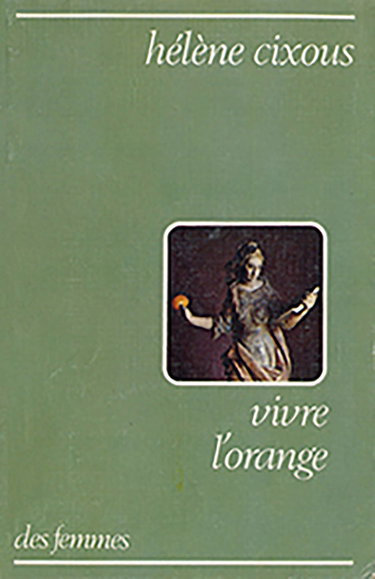 Couverture de Vivre l'orange par Hélène Cixous