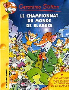 Geronimo Stilton. Vol. 26. Le championnat du monde des blagues
