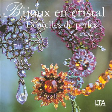 Bijoux en cristal, dentelle de perles
