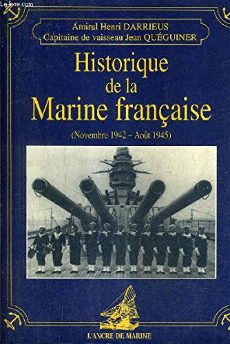 Historique de la marine française. Vol. 2. Novembre 1942-août 1945