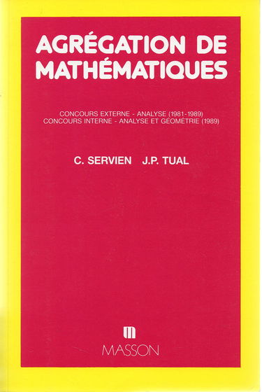 Agrégation de mathématiques : concours externe : analyse (1981-89), concours interne : analyse et géométrie (1989)