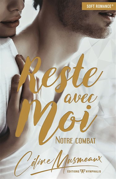 Reste avec moi : notre combat