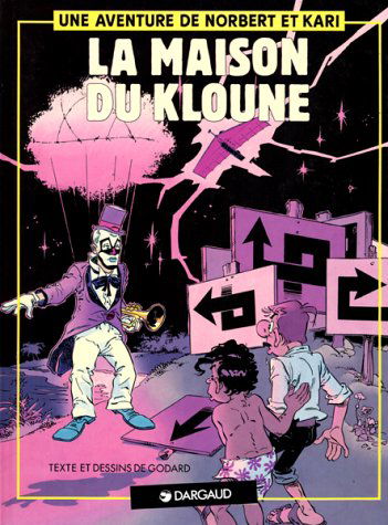 Une aventure de Norbert et Kari, N° 1 : La Maison du kloune