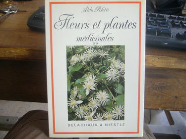 Fleurs Et Plantes Medicinales. Tome 2