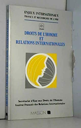 Droits de l'homme et relations internationales : actes