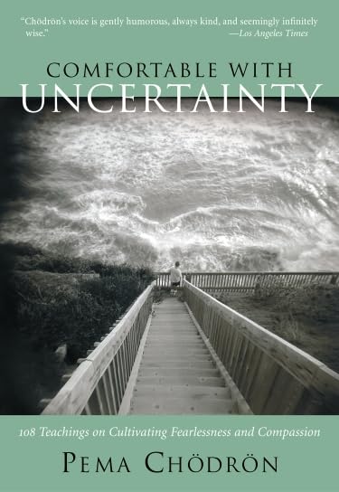 Couverture de Comfortable with Uncertainty: 108 Teachings on Cultivating Fearlessness and Compassion.