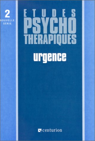 Etudes psychothérapiques, nouv. série, n° 2. Urgences