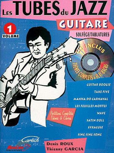 Les Tubes du Jazz guitare - Volume 1 (+ 1 cd)