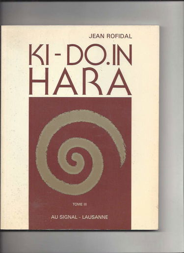 Cours de Do-in. Vol. 3. Ki-Do-in-Hara : votre condition physique