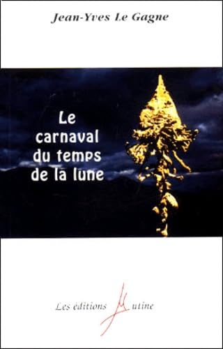 Le carnaval du temps de la lune
