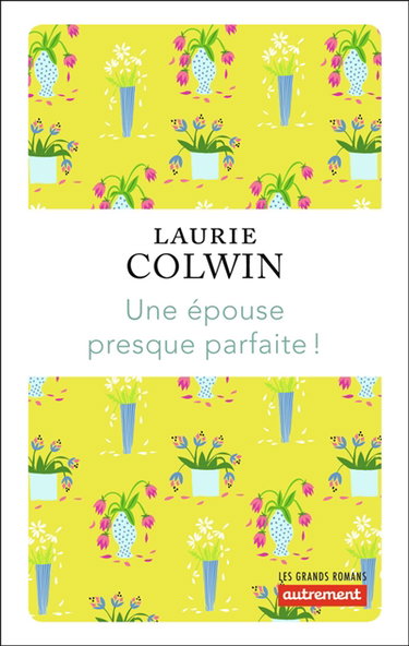 Une épouse presque parfaite !
