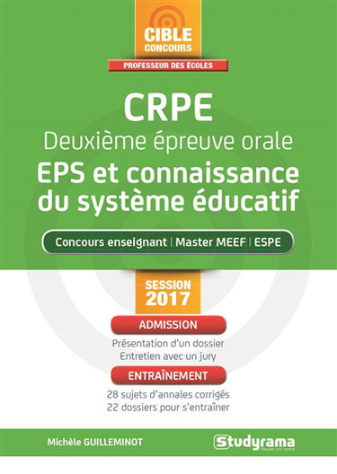 CRPE, deuxième épreuve orale, EPS et connaissance du système éducatif : concours enseignant, master MEEF, ESPE : session 2017