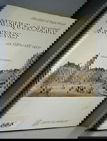Musique et Société à Rennes aux XVIIIé et XIXè siècles