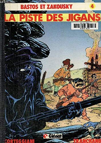 Bastos et Zakousky. Vol. 4. La piste des Jigans