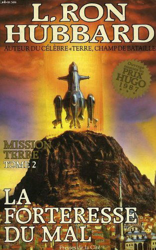 Mission Terre. Vol. 2. La Forteresse du mal