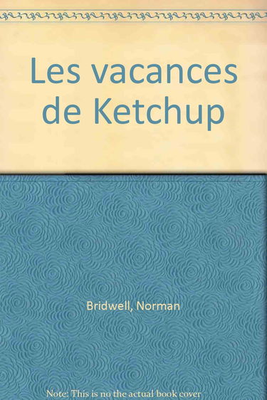 Les vacances de Ketchup