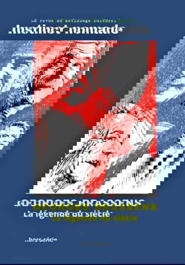 Georges Brassens : La légende du siècle: Hors-série du Centenaire