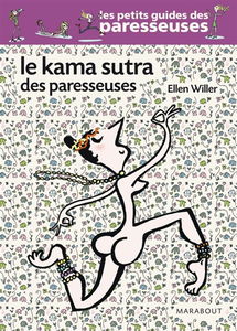 Le kama sutra des paresseuses