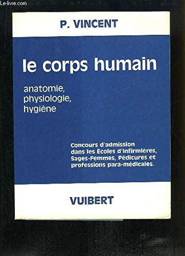 Le corps humain : Anatomie, physiologie, hygiène