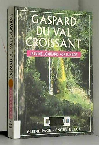 Gaspard du Val Croissant
